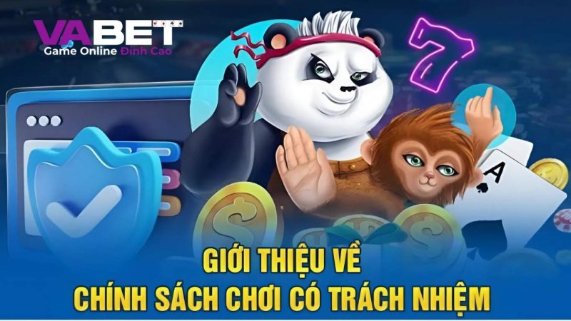 Chơi có trách nhiệm VABET là gì?
