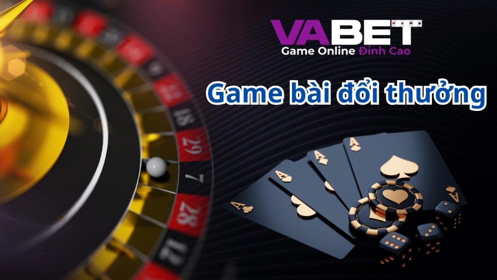 Vabet | Game bài đổi thưởng uy tín