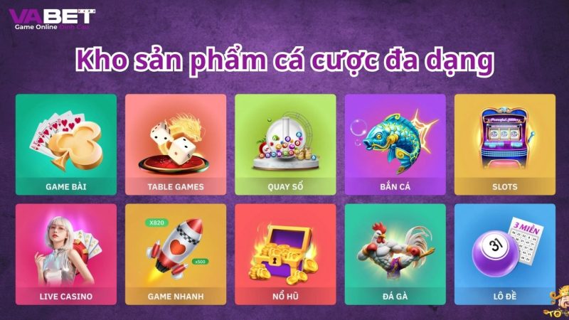 Đa dạng sảnh cá cược tại nhà cái VABET.